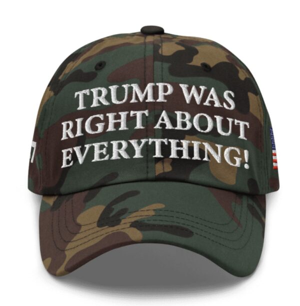 Trump Was Right About Everything Camo Hat