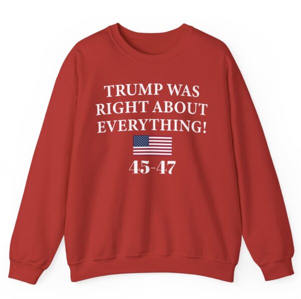 Trump Was Right About Everything Crewneck Sweatshirt