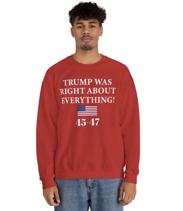 Trump Was Right About Everything Crewneck Sweatshirt