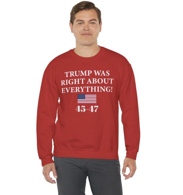 Trump Was Right About Everything Crewneck Sweatshirt