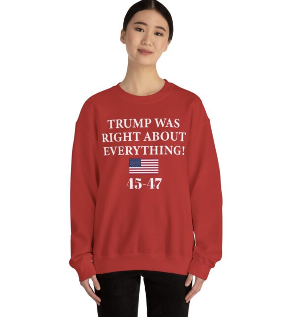 Trump Was Right About Everything Crewneck Sweatshirt