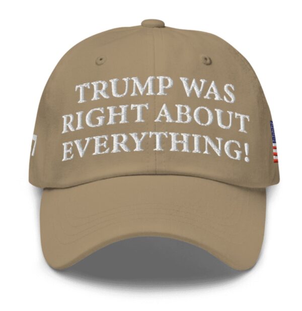 Trump Was Right About Everything Khaki Hat