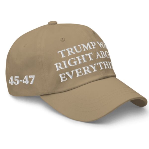 Trump Was Right About Everything Khaki Hat